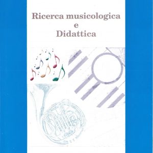 Ricerca musicologica e didattica